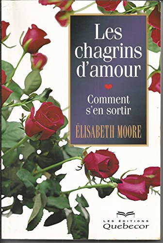 Beispielbild fr Les chagrins d'amour zum Verkauf von medimops