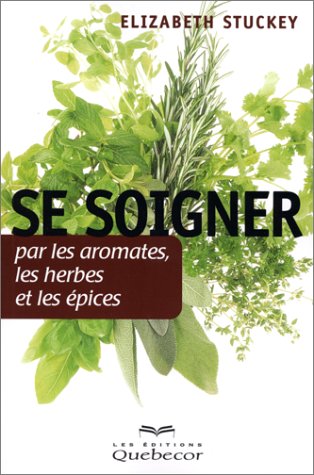 9782764003374: Se soigner par les aromates