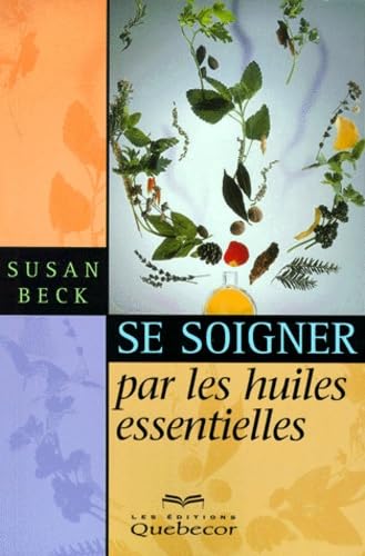 Se soigner par les huiles essentielles