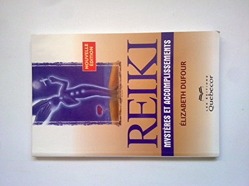 Stock image for Reiki : Mysteres et Accomplissements for sale by Better World Books Ltd