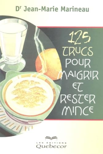 Stock image for 125 Trucs Pour Maigrir et Rester Mince for sale by Better World Books