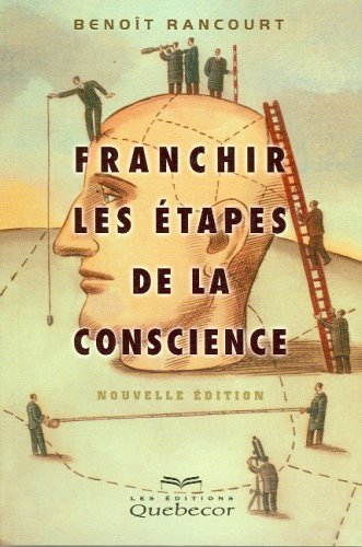 9782764005071: Franchir les tapes de la conscience