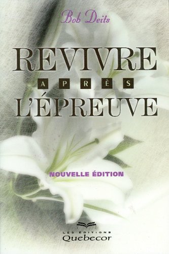 Stock image for Revivre aprs l'preuve for sale by Lioudalivre