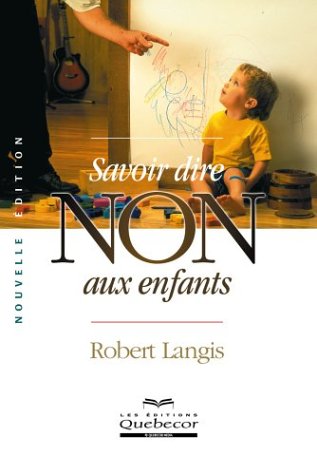 Beispielbild fr Savoir dire non aux enfants zum Verkauf von Ammareal