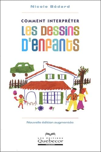 9782764006085: Comment interprter les dessins d'enfants