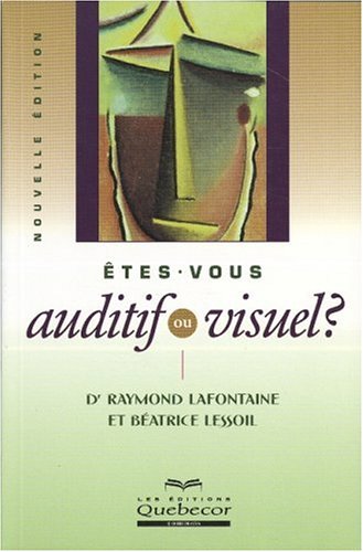 9782764006122: Etes-Vous Auditif Ou Visuel?