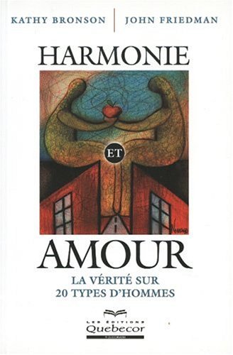 Harmonie et amour - Bronson, Kathy, Friedman, John