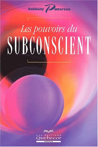 9782764006832: Les Pouvoirs Du Subconscient