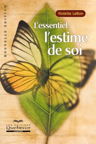 Beispielbild fr L'essentiel : L'estime de Soi zum Verkauf von Better World Books