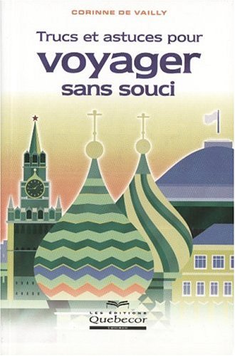 Stock image for Trucs et Astuces Pour Voyager Sans Souci for sale by Better World Books