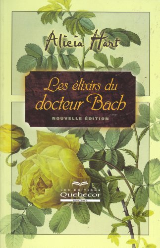 9782764008430: Les lixirs du docteur Bach