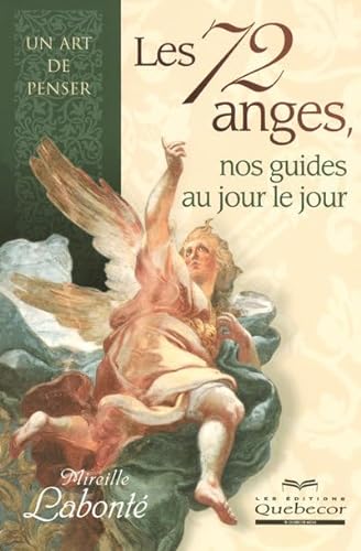 9782764008966: Les 72 anges nos guides au jour le jour