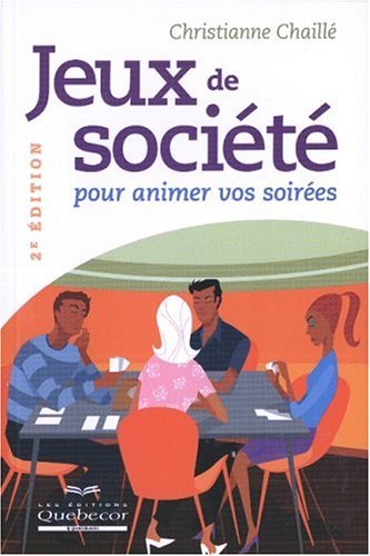 Stock image for Jeux de Societe Pour Animer Vos Soirees for sale by Better World Books Ltd