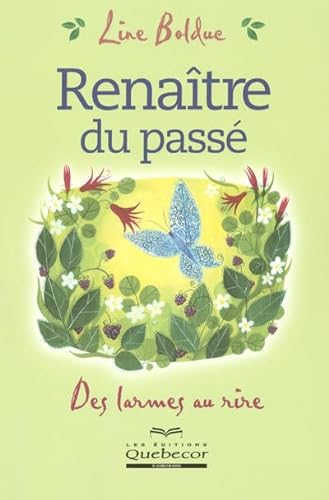 Stock image for Renaitre du pass - Des larmes au rire for sale by GF Books, Inc.