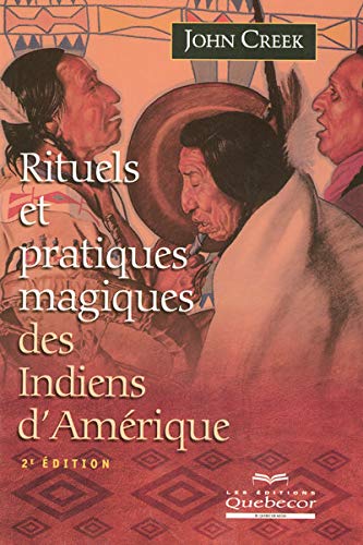 Beispielbild fr Rituels et pratiques magiques des Indiens d'Amrique zum Verkauf von EPICERIE CULTURELLE
