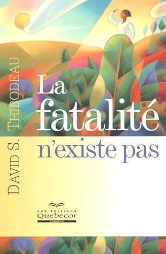Stock image for La fatalit n'existe pas for sale by LiLi - La Libert des Livres