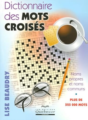 Stock image for Dictionnaire des Mots Croiss : Plus de 525 000 Mots for sale by Better World Books