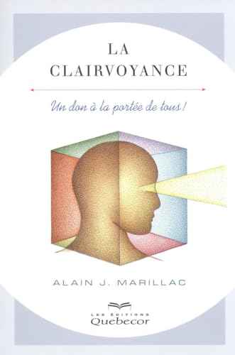 Stock image for La clairvoyance - Un don  la porte de tous ! for sale by Ammareal