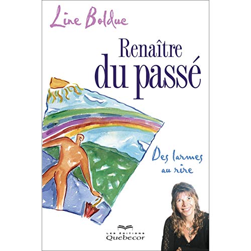 Stock image for Renaitre du Passe : des Larmes au Rire for sale by Books Unplugged