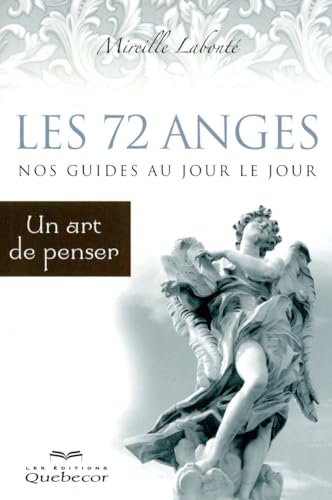 Beispielbild fr Les 72 anges, nos guides au jour le jour : Un art de penser zum Verkauf von medimops