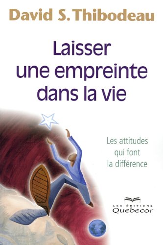 Stock image for Laisser Une Empreinte Dans La Vie for sale by Chapitre.com : livres et presse ancienne