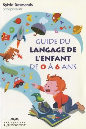 Beispielbild fr Guide du Langage de L'enfant de 0  6 Ans zum Verkauf von Better World Books