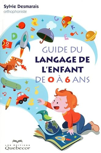 9782764015353: Guide du langage de l'enfant de 0  6 ans