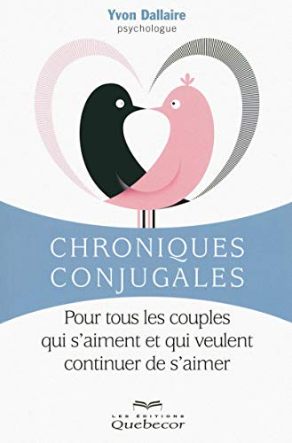 Beispielbild fr Chroniques conjugales - Pour tous les couples qui s'aiment et qui veulent continuer de s'aimer zum Verkauf von Ammareal