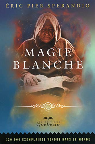 9782764015827: Magie blanche
