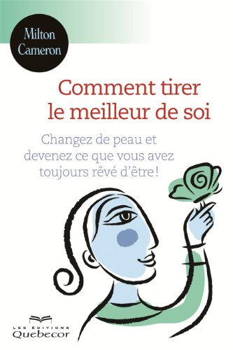 Stock image for Comment Tirer le Meilleur de Soi for sale by Better World Books