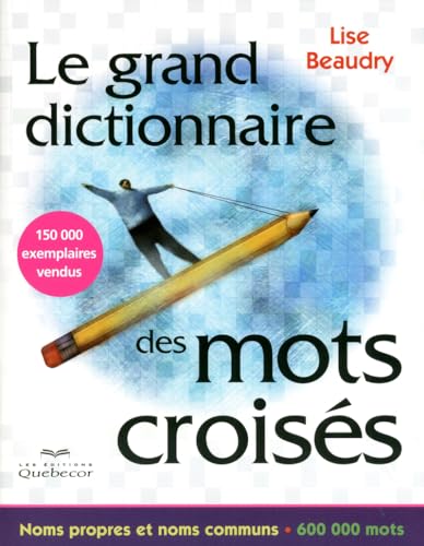 Beispielbild fr Grand Dictionnaire des Mots Croiss zum Verkauf von Better World Books