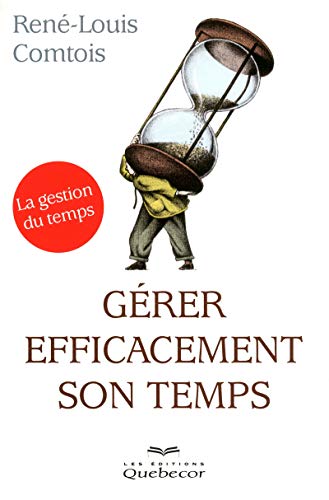 9782764018125: Grer efficacement son temps