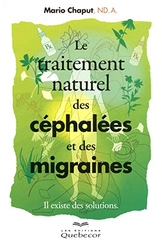 9782764018767: Le traitement des cphales et des migraines