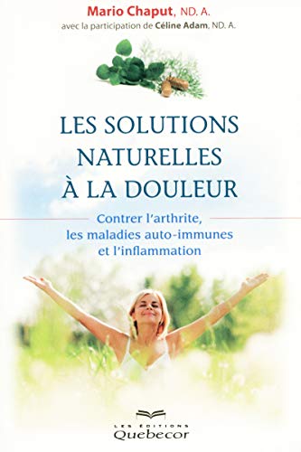 Stock image for Les solutions naturelles  la douleur for sale by Gallix