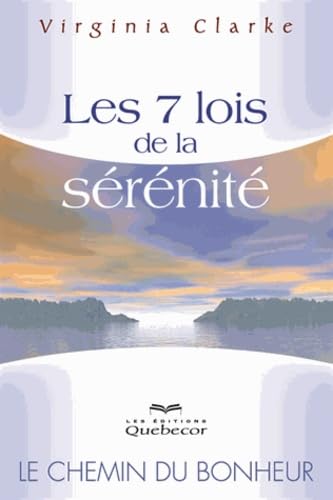 Beispielbild fr Les 7 lois de la srnit zum Verkauf von Librairie l'Aspidistra