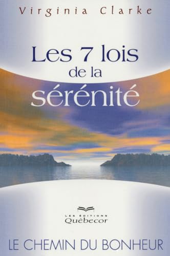 Imagen de archivo de Les 7 lois de la srnit a la venta por Librairie l'Aspidistra