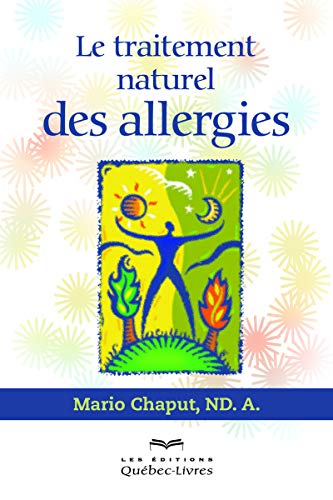 Beispielbild fr Le traitement naturel des allergies zum Verkauf von Ammareal