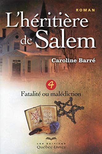 Beispielbild fr L'hritire de Salem - tome 4 Fatalit ou maldiction (04) zum Verkauf von Gallix