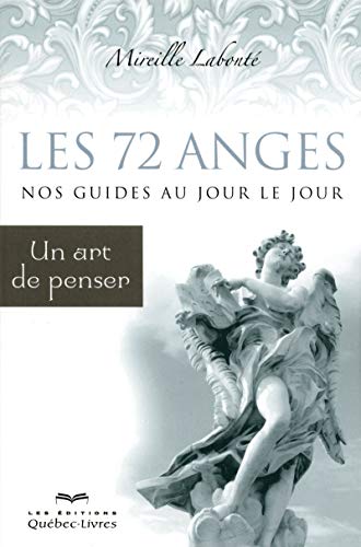 Stock image for Les 72 anges, nos guides au jour le jour : Un art de penser for sale by medimops