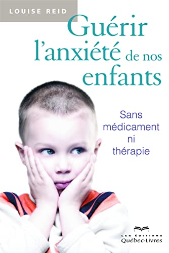 Beispielbild fr Gurir l'anxit de nos enfants 3ED zum Verkauf von medimops