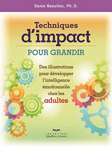 9782764023358: Techniques d'impact pour grandir (ADULTES)