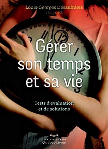 Stock image for Grer son temps pour grer sa vie for sale by medimops