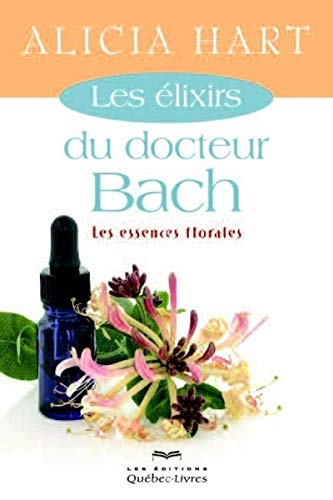9782764024720: Les lixirs du docteur Bach
