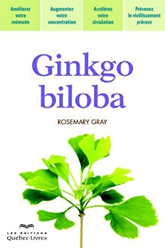 Imagen de archivo de Ginkgo biloba (Sant� naturelle) (French Edition) a la venta por Wonder Book
