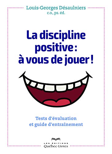 Stock image for la discipline positive :  vous de jouer ! for sale by Chapitre.com : livres et presse ancienne
