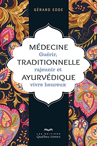 9782764025505: MEDECINE TRADITIONNELLE AYURVEDIQUE