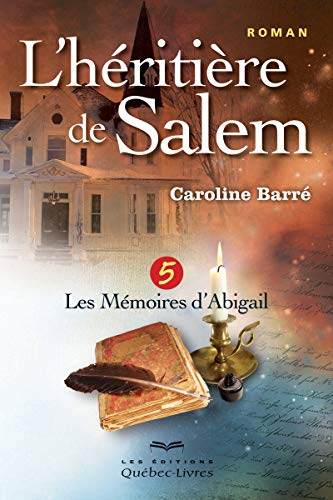 Beispielbild fr L'hritire de Salem, Tome 5 : Les mmoires d'Abigail zum Verkauf von Revaluation Books