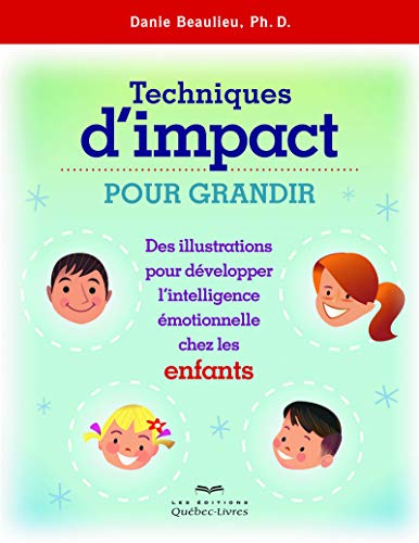 9782764026632: Techniques d'impact pour grandir (ENFANTS) - Nouvelle dition