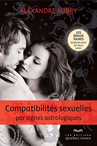 9782764026694: Compatibilits sexuelles par signes astrologiques