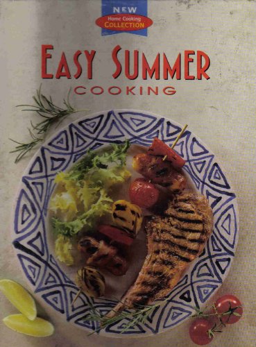 Beispielbild fr Easy Summer Cooking zum Verkauf von The Book House, Inc.  - St. Louis